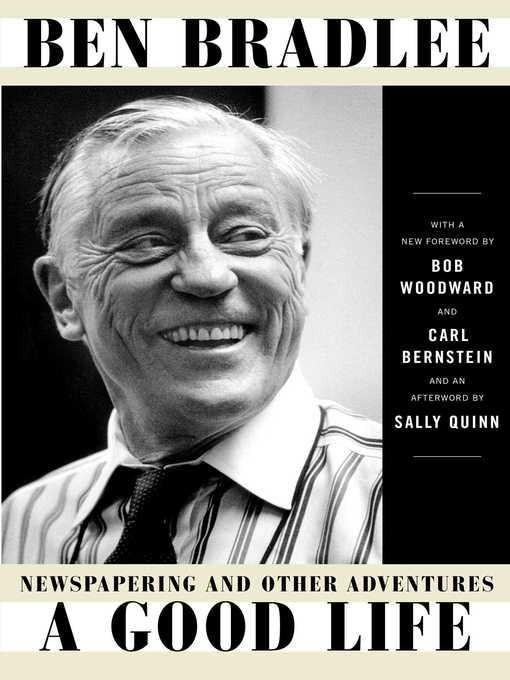 Title details for A Good Life by Ben Bradlee - Available